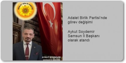 Adalet Birlik Partisi Samsun İl Başkanlığına Yeni Atama